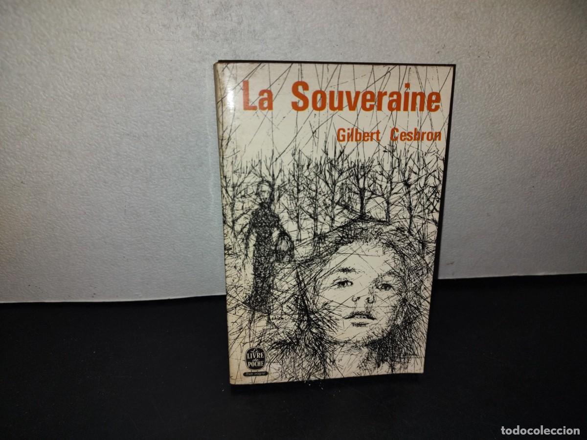 Libros de segunda mano: 217- La Souveraine - Gilbert Cesbron - Robert Laffont - 1952