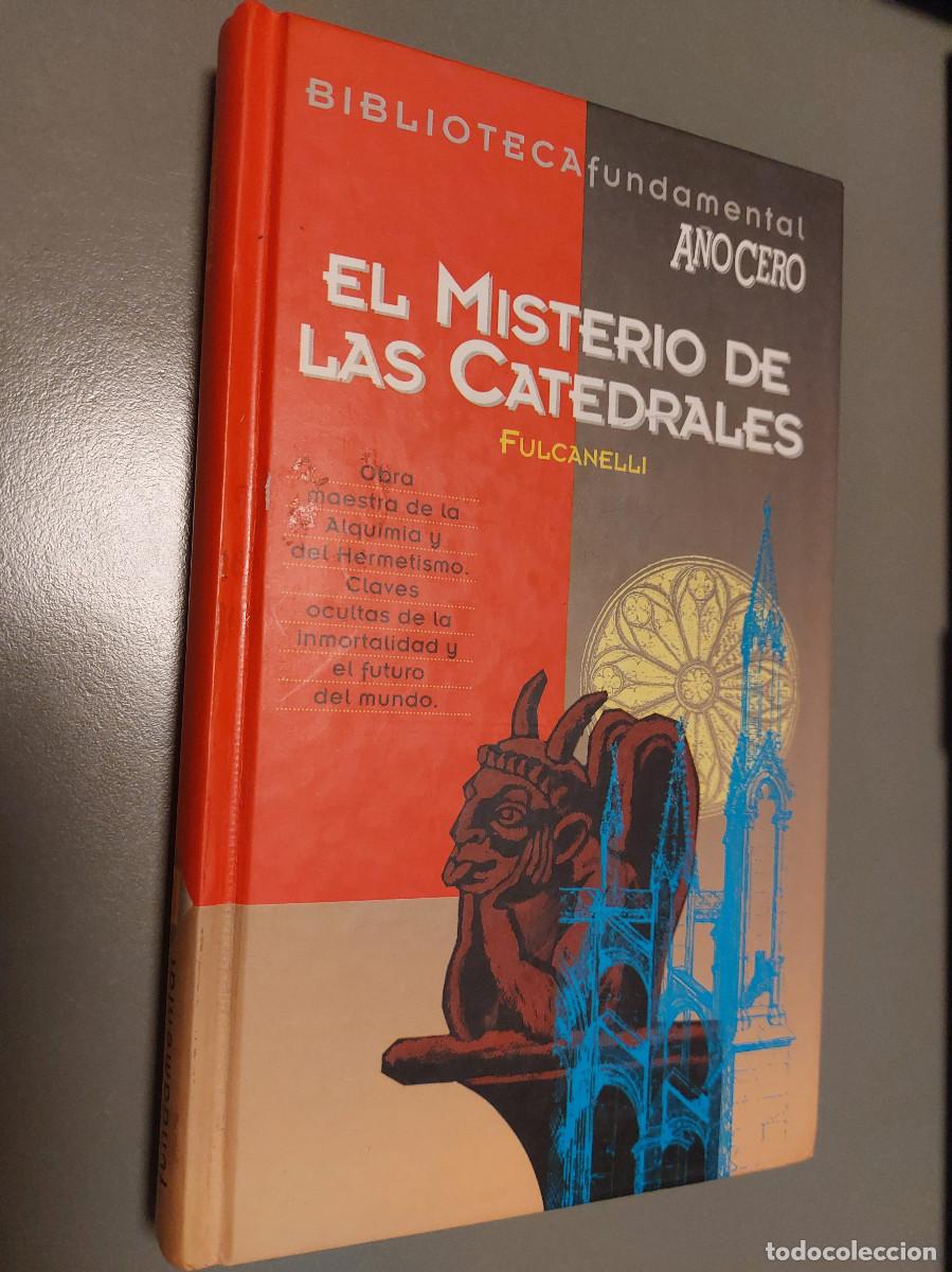 Libros de segunda mano: EL MISTERIO DE LAS CATEDRALES. FULCANELLI. TAPA DURA. BUEN ESTADO. E7 2