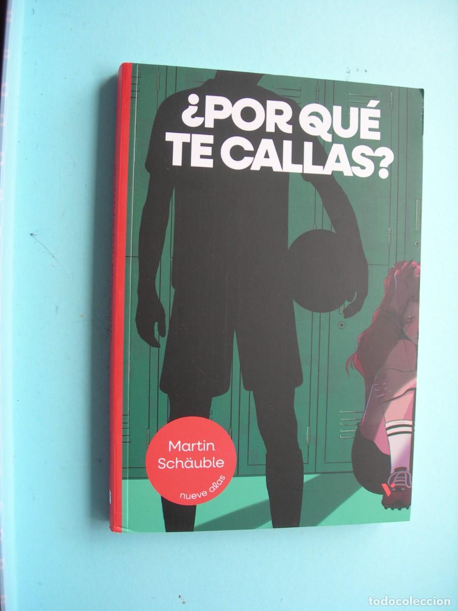 Libros de segunda mano: &iquest; POR QU&Eacute; TE CALLAS ? / MARTIN SCH&Auml;UBLE / LITERATURA JUVENIL
