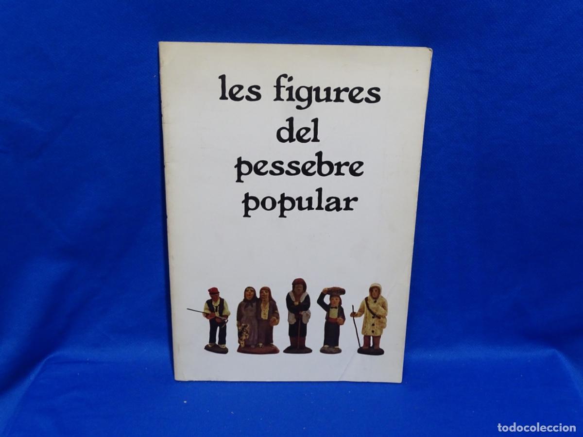 Libros de segunda mano: LES FIGURES DEL PESSEBRE POPULAR. 129 PAG.