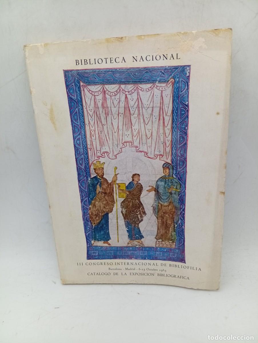 Libros de segunda mano: III CONGRESO INTERNACIONAL DE BIBLIOFILIA. CATALOGO DE LA EXPOSICION BIBLIOGRAFICA. 1963. PAGS: 144.