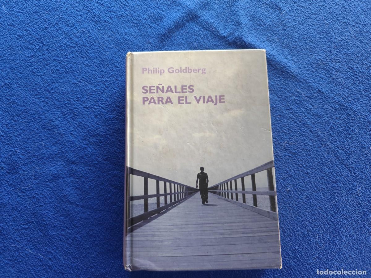 Libros de segunda mano: Se&ntilde;ales para el Viaje Philip Goldberg Ed. RBA 2007