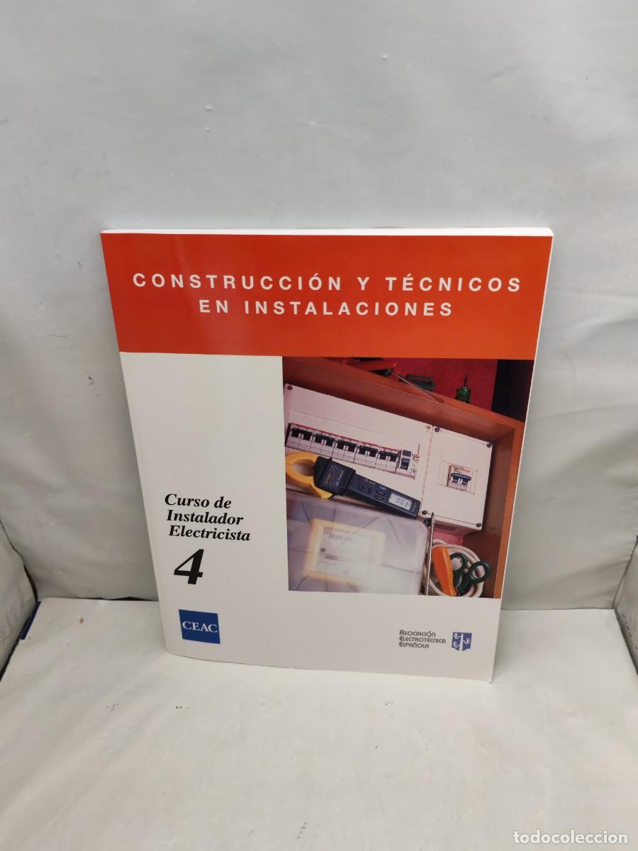 Gebrauchte B&uuml;cher: CEAC. Curso de Instalador Electricista, Tomo 4 (Construcci&oacute;n y T&eacute;cnicos de Instalaciones)
