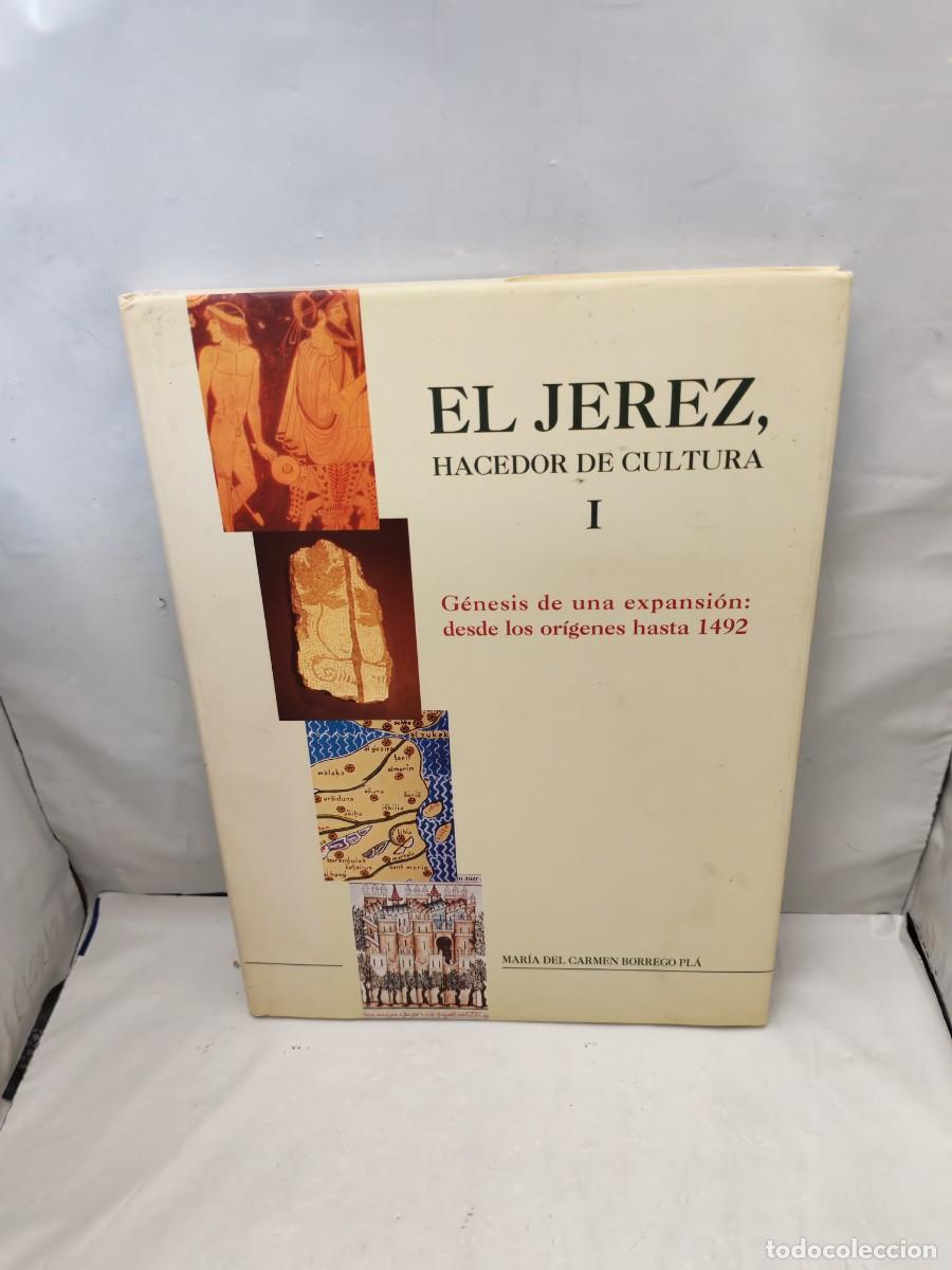 Second hand books: El Jerez, Hacedor de cultura, Tomo I: G&eacute;nesis de una expansi&oacute;n: Desde los or&iacute;genes hasta 1492