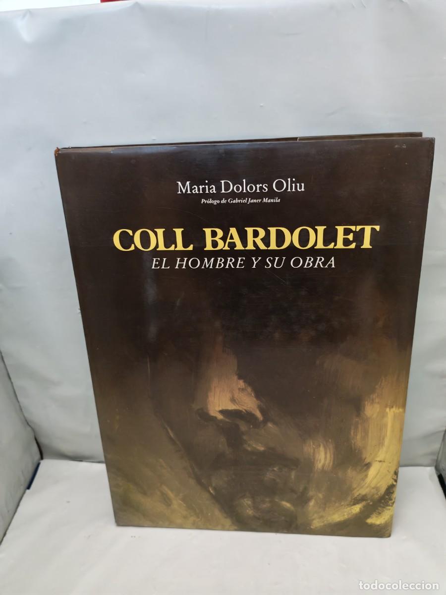 Livres d'occasion: Coll Bardolet: El hombre y su obra (Primera edici&oacute;n, tapa dura)