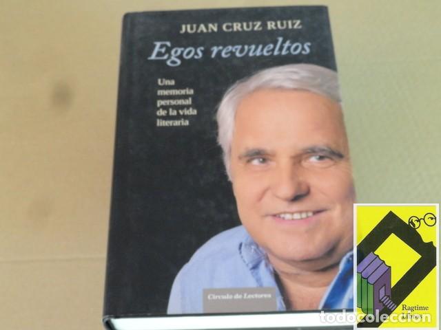 Libros de segunda mano: CRUZ RUIZ, Juan: Egos revueltos