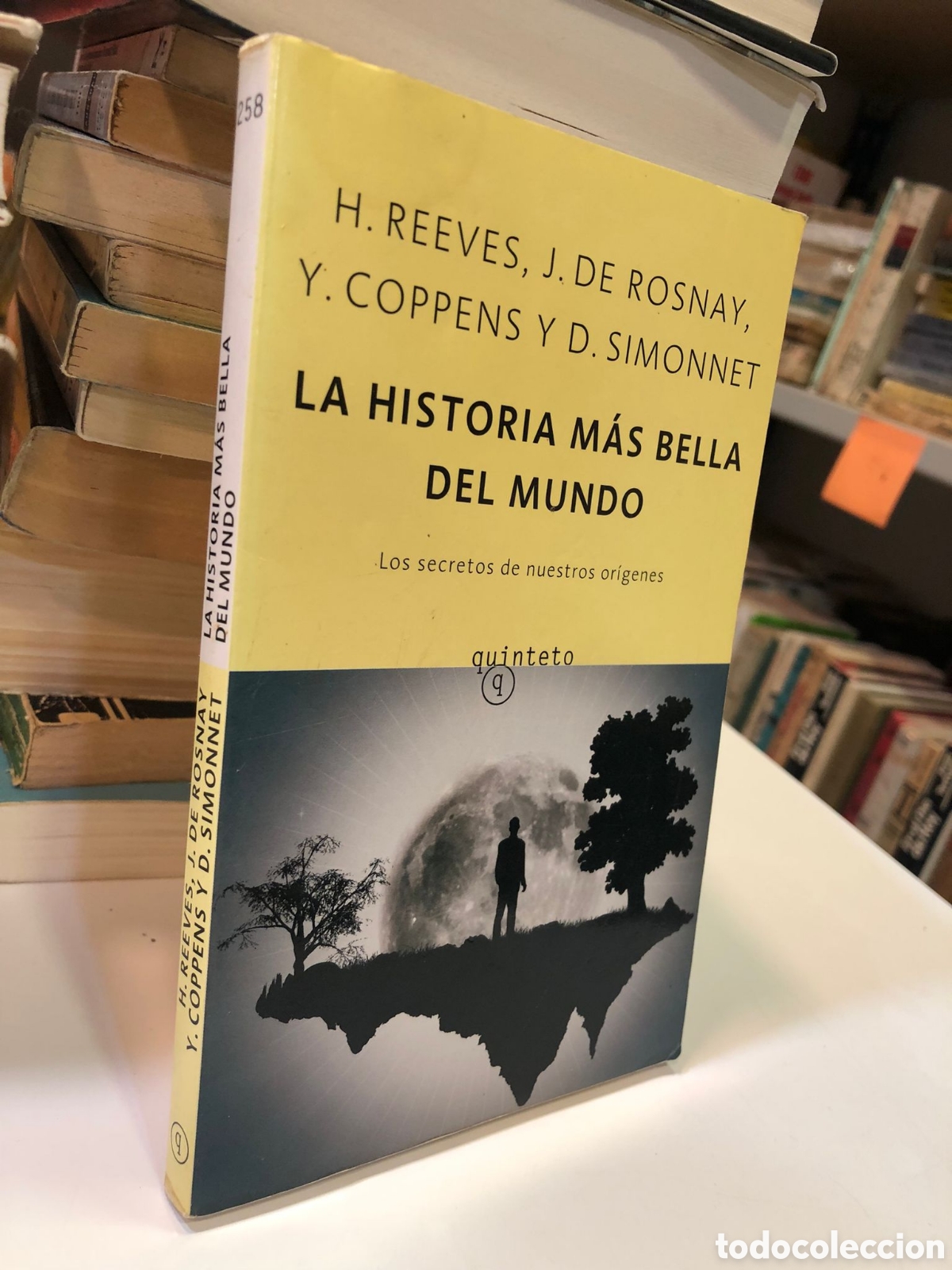 Gebrauchte B&uuml;cher: La historia m&aacute;s bella del mundo. Los secretos... - H. Reeves, J. de Rosnay, Y. Coppens y D. Simonnet