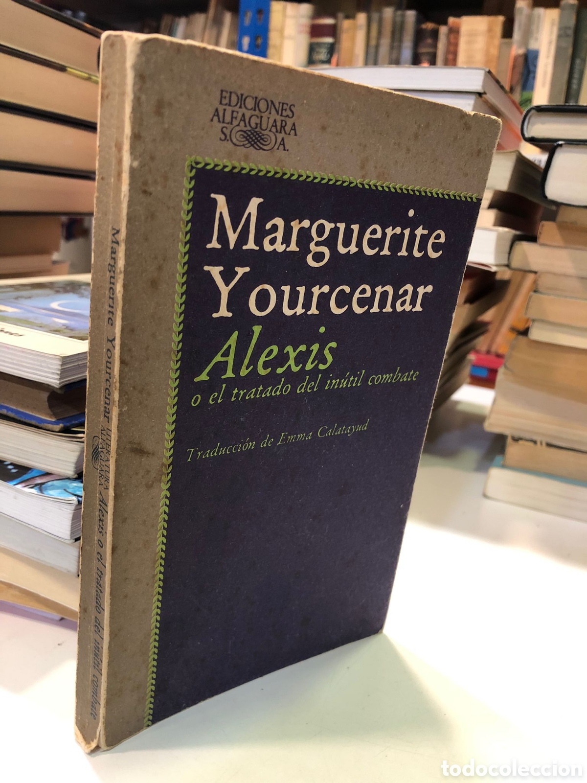 Libros de segunda mano: Alexis o el tratado del in&uacute;til combate - Marguerite Yourcenar