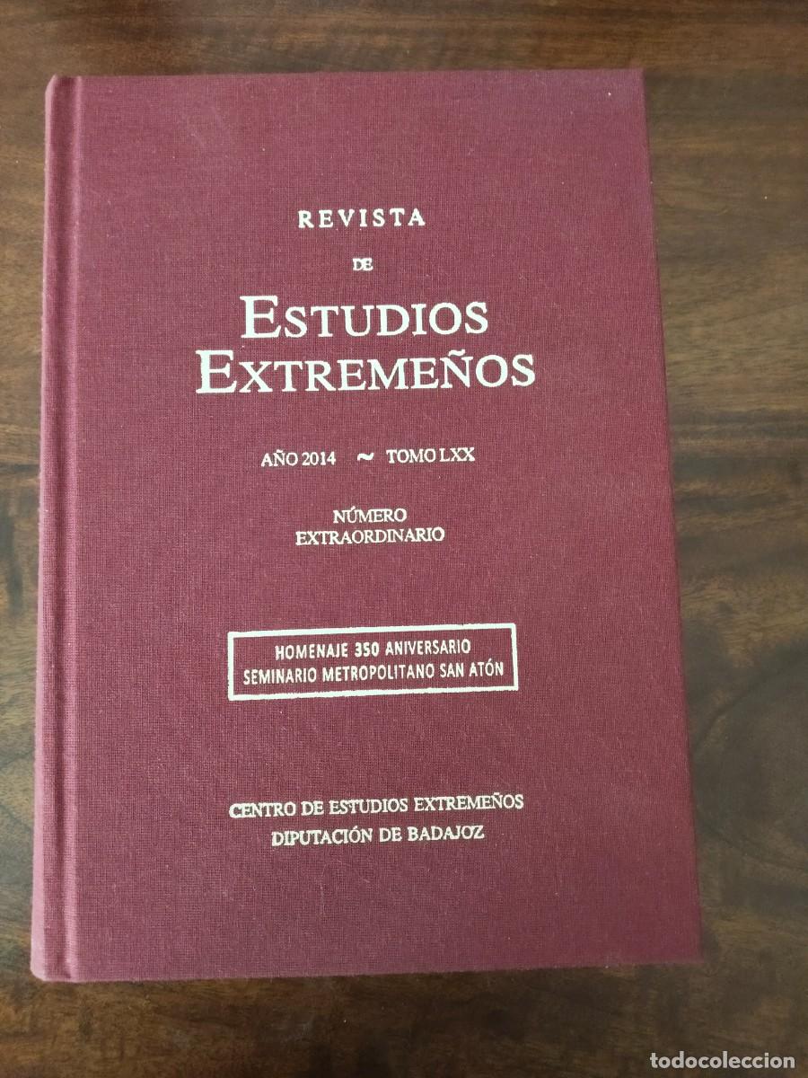 Libros de segunda mano: Revista de Estudios Extreme&ntilde;os. N&uacute;mero extraordinario dedicado al Seminario San At&oacute;n de Badajoz 2014