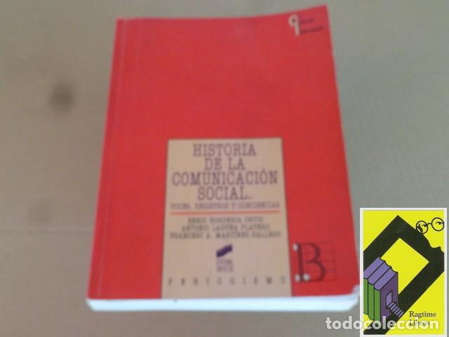 Libros de segunda mano: BORDERIA, Enric/ LAGUNA PLATERO, A: Historia de la comunicaci&oacute;n social. Voces,registros,conciencias