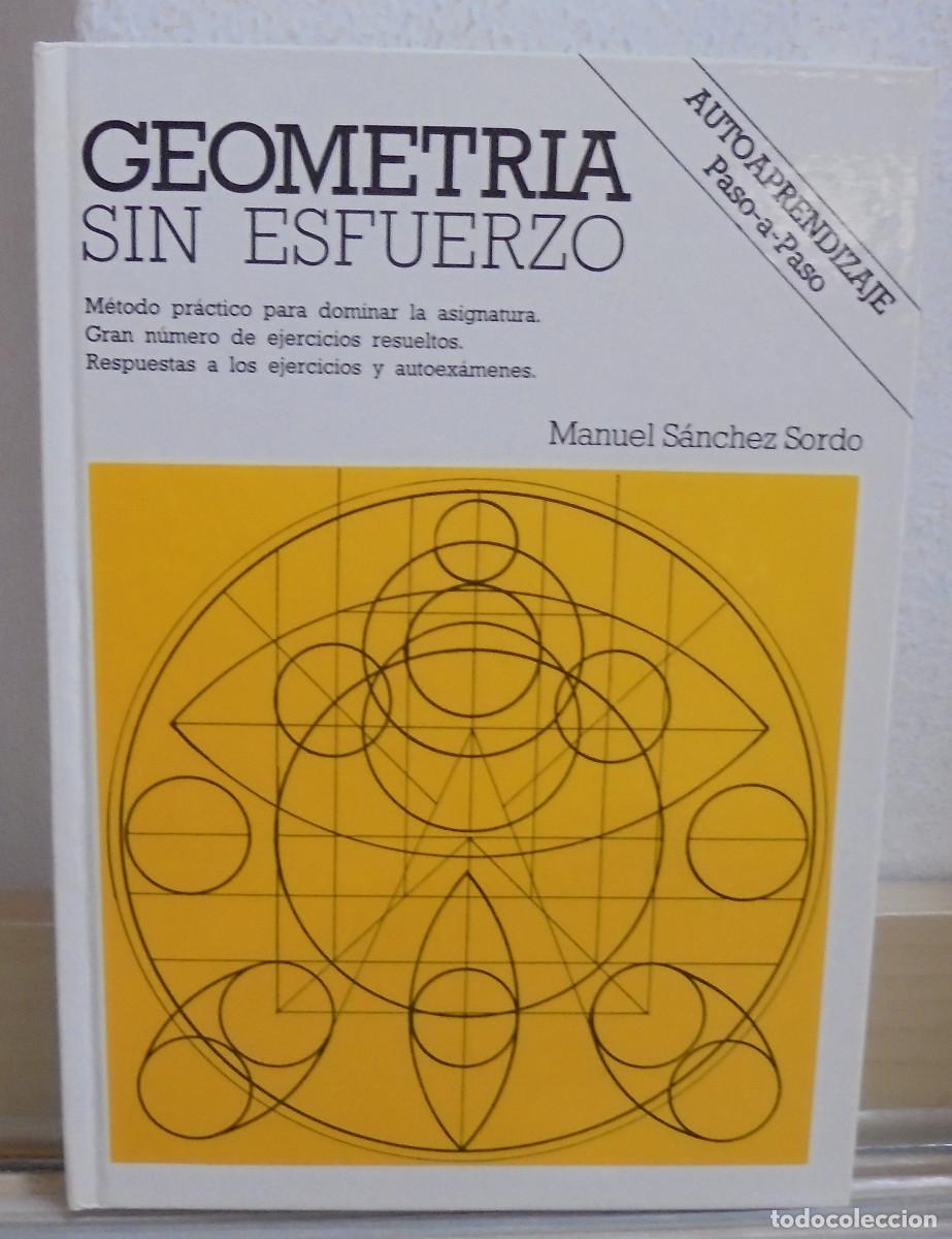 Libros de segunda mano: Geometria sin esfuerzo. Manuel S&aacute;nchez Sordo - Foto 1