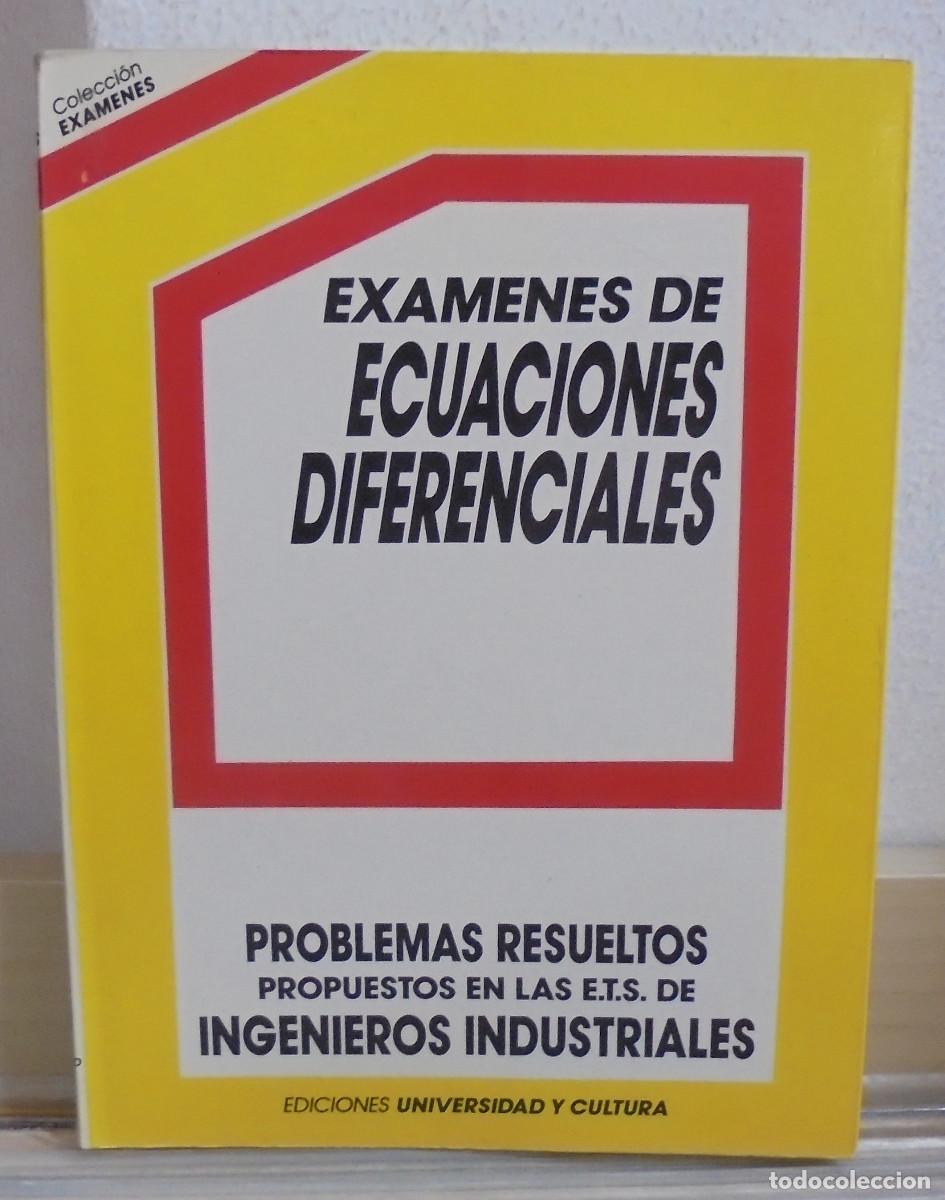 Libros de segunda mano: Ex&aacute;menes de ecuaciones diferenciales, ingenieros industriales. Jos&eacute; Gaspar Gonz&aacute;lez Montiel
