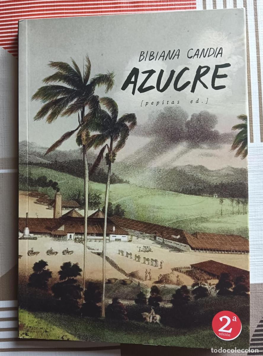 Libros de segunda mano: Bibiana Candia, Azucre, Una epopeya, Ed. pepitas, 2021