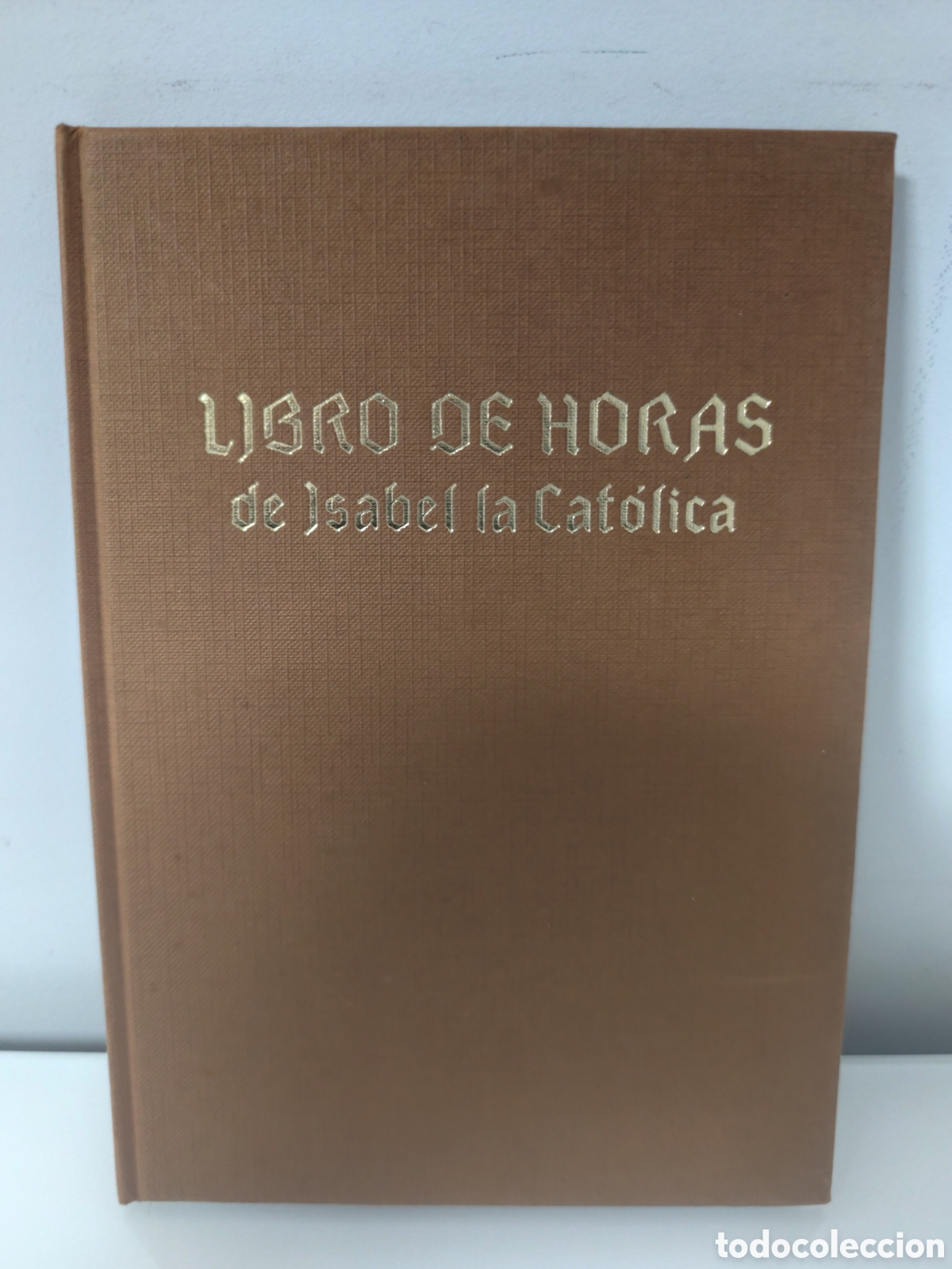 Second hand books: Libro de horas de Isabel la Cat&oacute;lica. Patrimonio nacional, 1987. Estudio preliminar Matilde L&oacute;pez