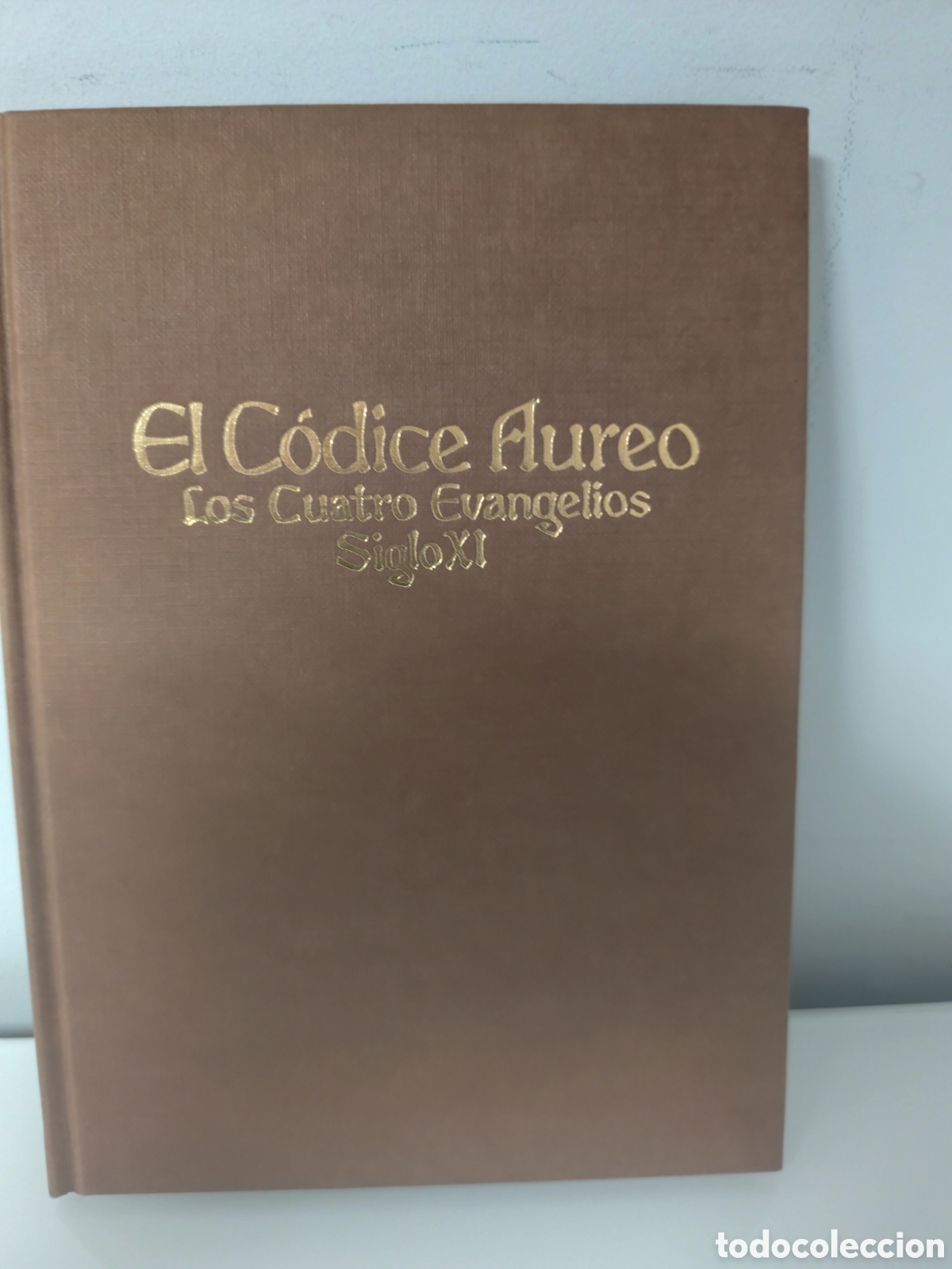Libros de segunda mano: El C&oacute;dice Aureo: los cuatro Evangelios, siglo XI : estudio preliminar.- L&oacute;pez Serrano, Matilde