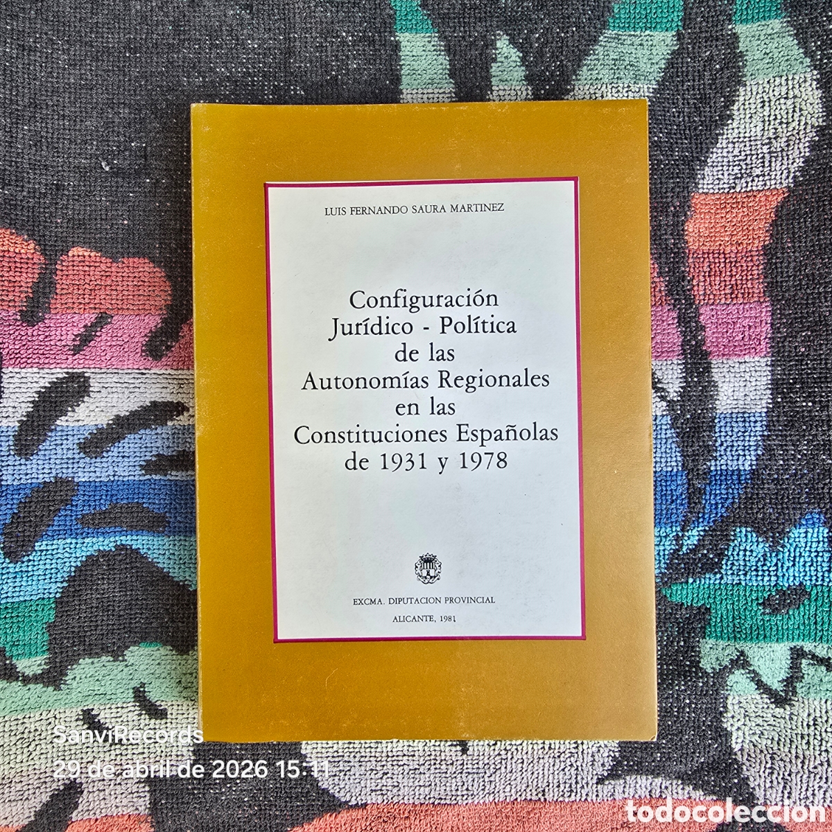 Libros de segunda mano: CONFIGURACI&Oacute;N JUR&Iacute;DICO POL&Iacute;TICA DE AUTONOM&Iacute;AS REGIONALES EN LAS CONSTITUCIONES ESPA&Ntilde;OLAS, 1931 1978