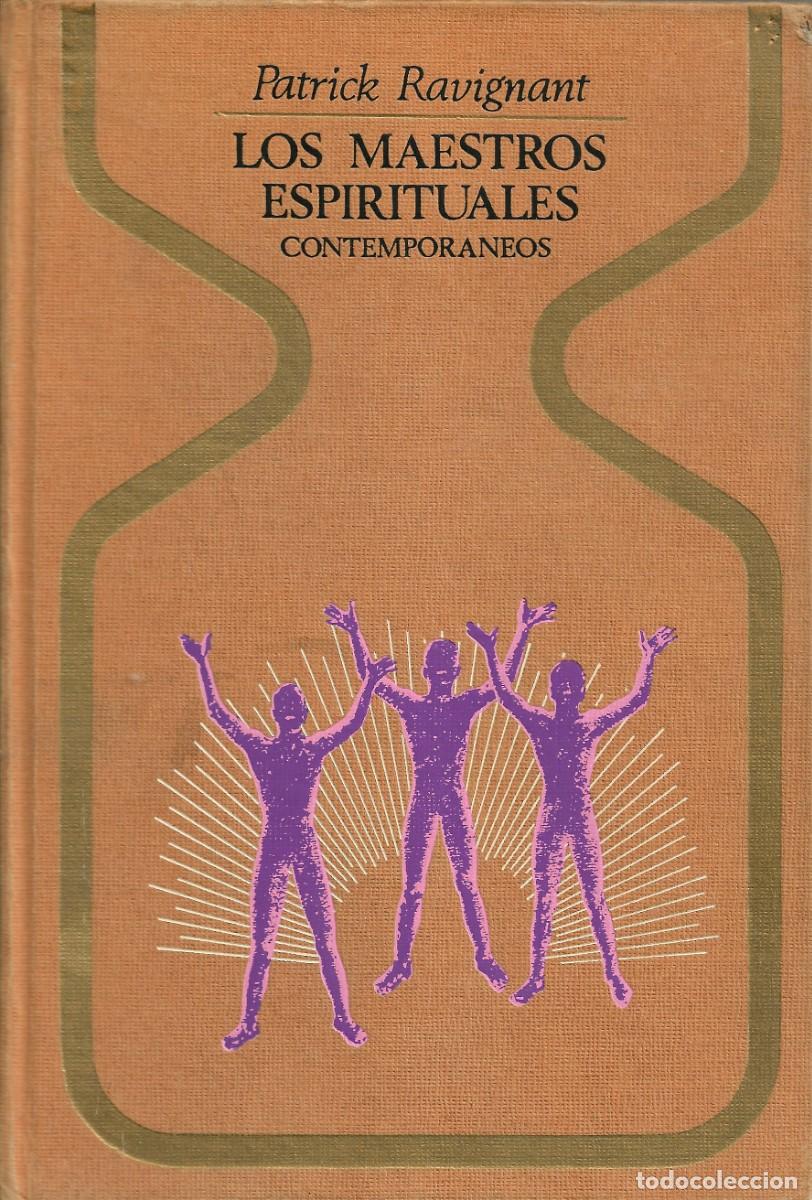 Libros de segunda mano: LOS MAESTROS ESPIRITUALES , Patrick Ravignant - ( OTROS MUNDOS ) - Foto 1