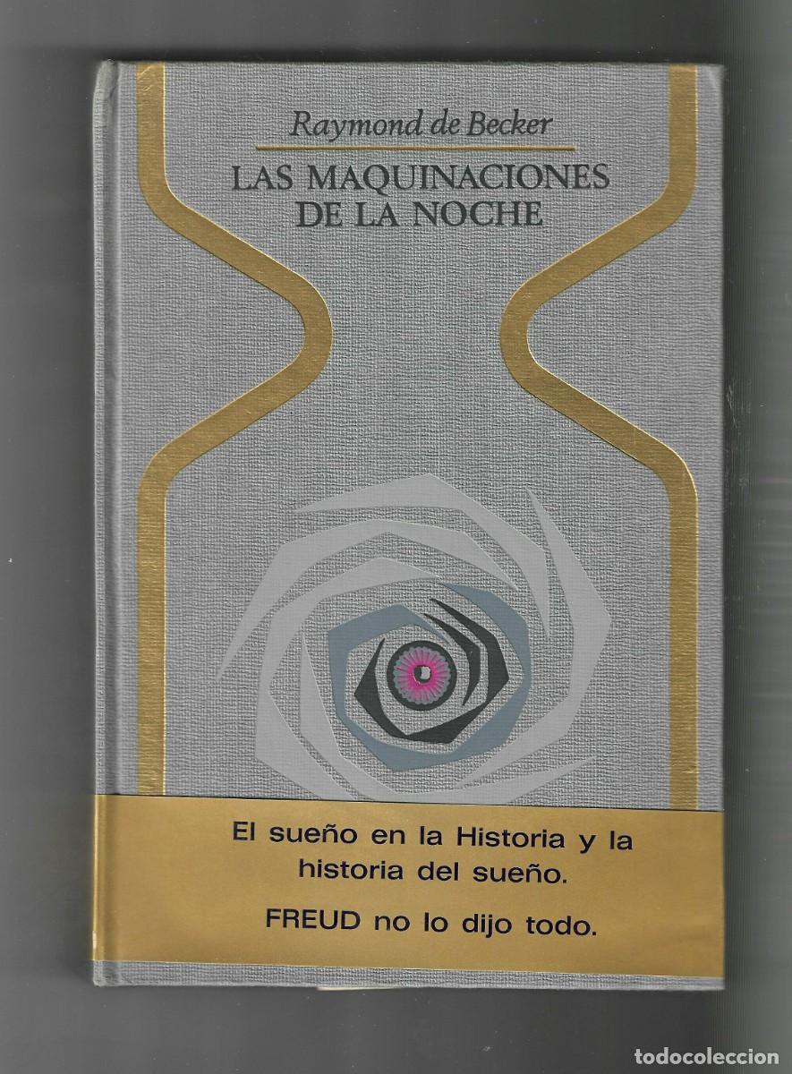 Libros de segunda mano: LAS MAQUINACIONES DE LA NOCHE, Raymond de Becker - ( OTROS MUNDOS )
