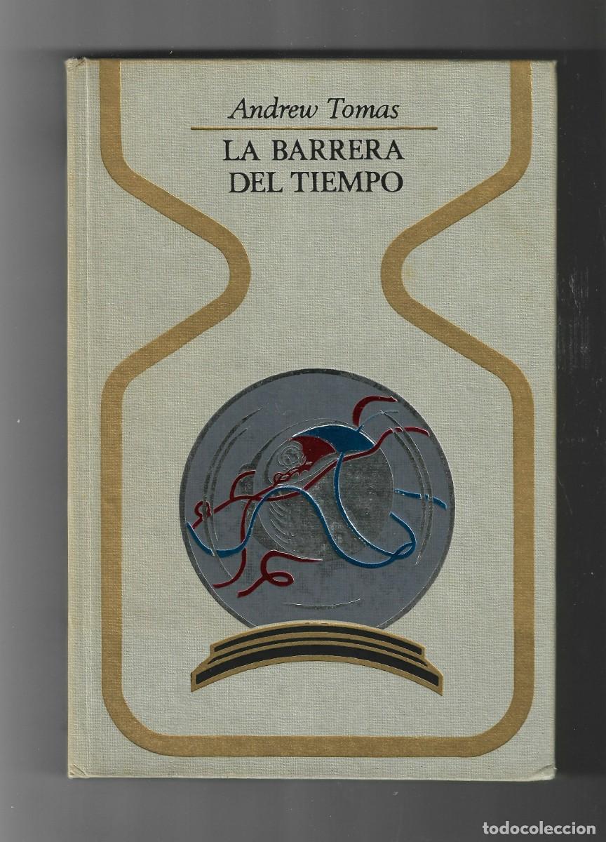 Libros de segunda mano: LA BARRERA DEL TIEMPO , Andrew Tomas - ( OTROS MUNDOS )