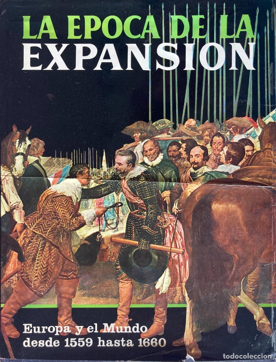 Libros de segunda mano: La &eacute;poca de la expansi&oacute;n. Europa y el Mundo desde 1559 hasta 1660. Labor.