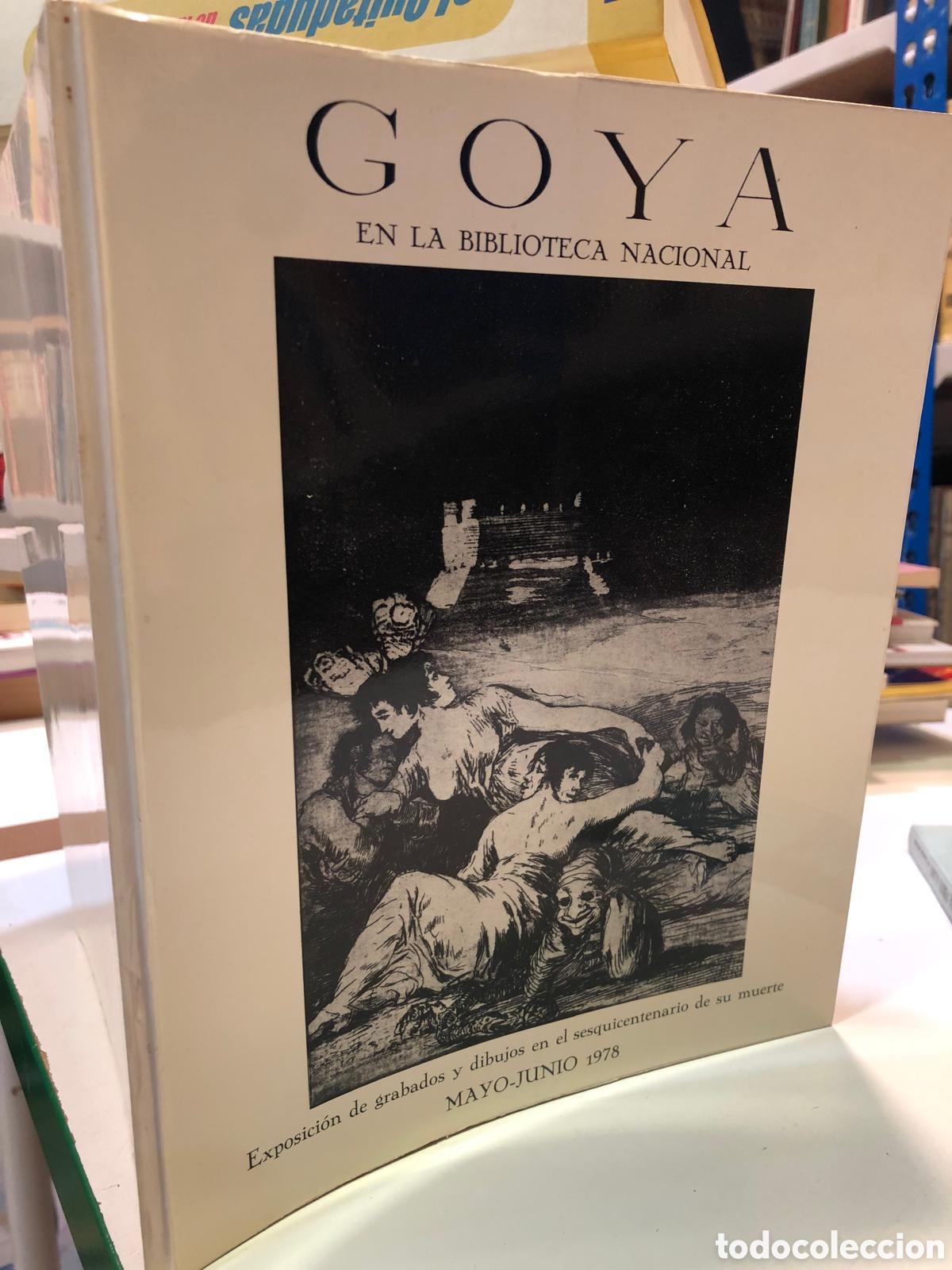 Livros em segunda m&atilde;o: Goya en la Biblioteca Nacional. Exposici&oacute;n de grabados y dibujos en el sesquicentenario de su muerte