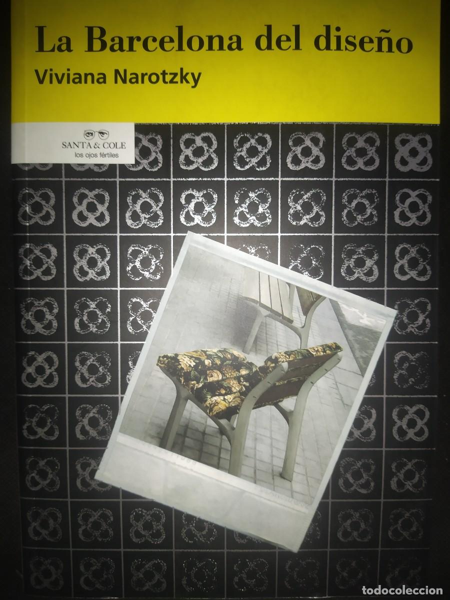 Libros de segunda mano: LA BARCELONA DEL DISE&Ntilde;O - VIVIANA NAROTZKY