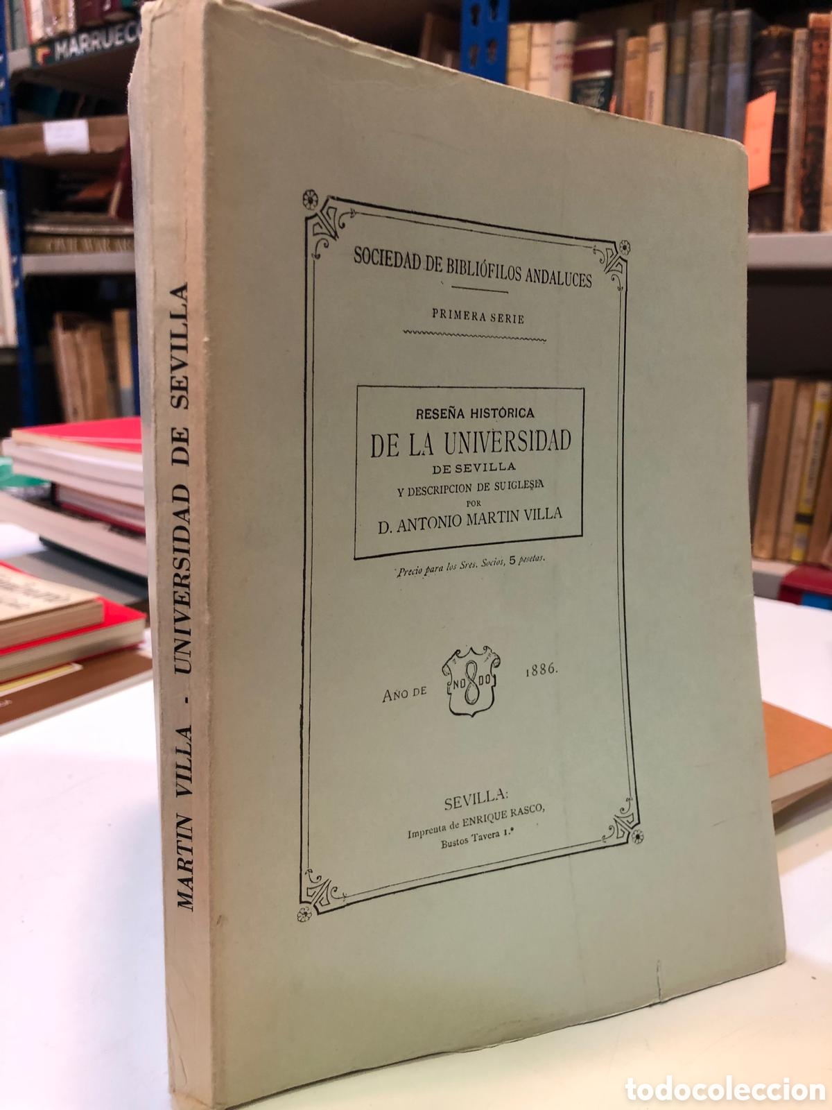 Libros de segunda mano: Rese&ntilde;a hist&oacute;rica de la Universidad de Sevilla y descripci&oacute;n de su iglesia - Mart&iacute;n Villa (Facs&iacute;mil)