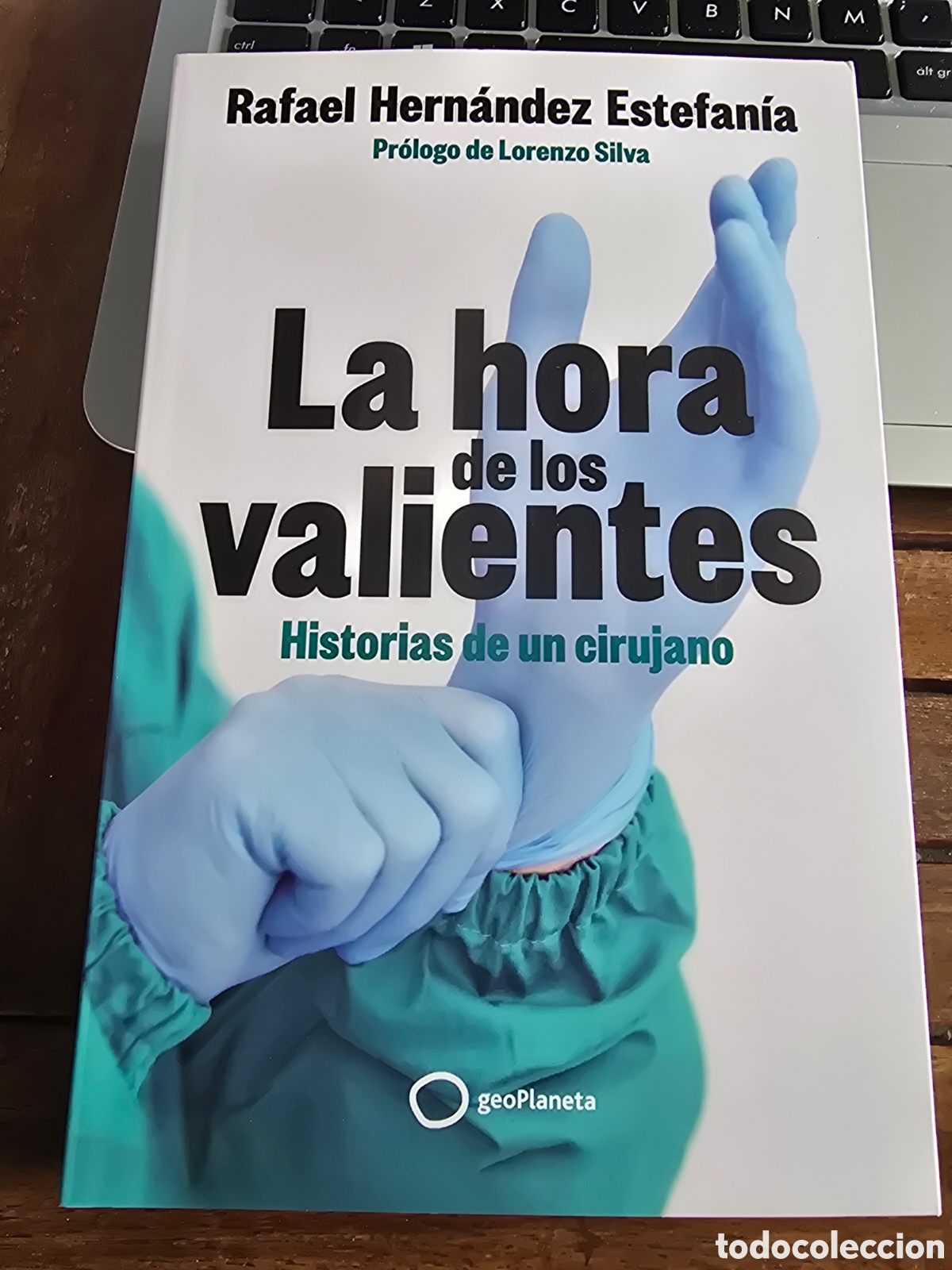 Libros de segunda mano: La hora de los valientes Historias de un cirujano Hern&aacute;ndez Estefan&iacute;a, Rafael GEOPLANETA 2025