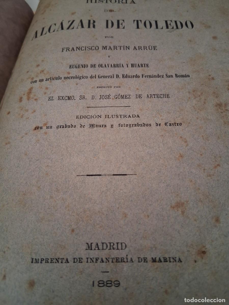 Libros de segunda mano: MART&Iacute;N ARR&Uacute;E, Francisco y OLAVARR&Iacute;A Y HUARTE, Eugenio: Historia del Alc&aacute;zar de Toledo,