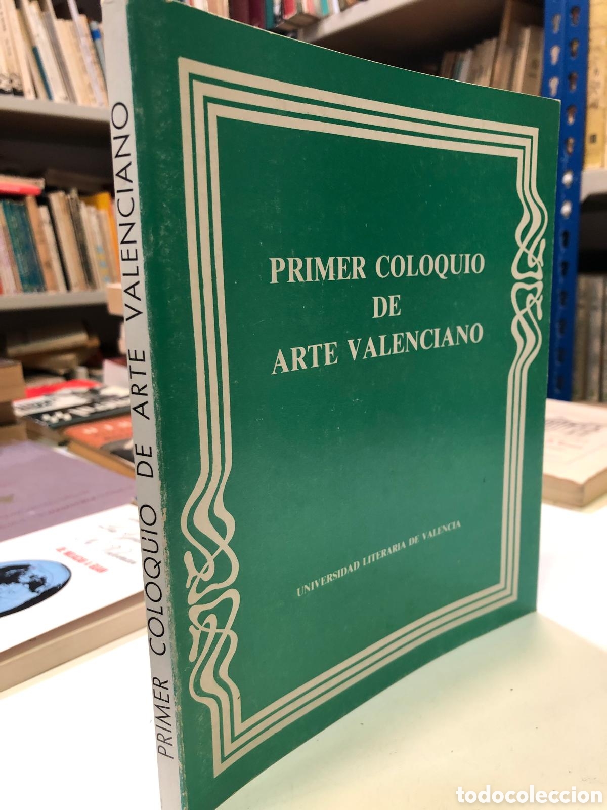 Libros de segunda mano: Primer coloquio de Arte Valenciano
