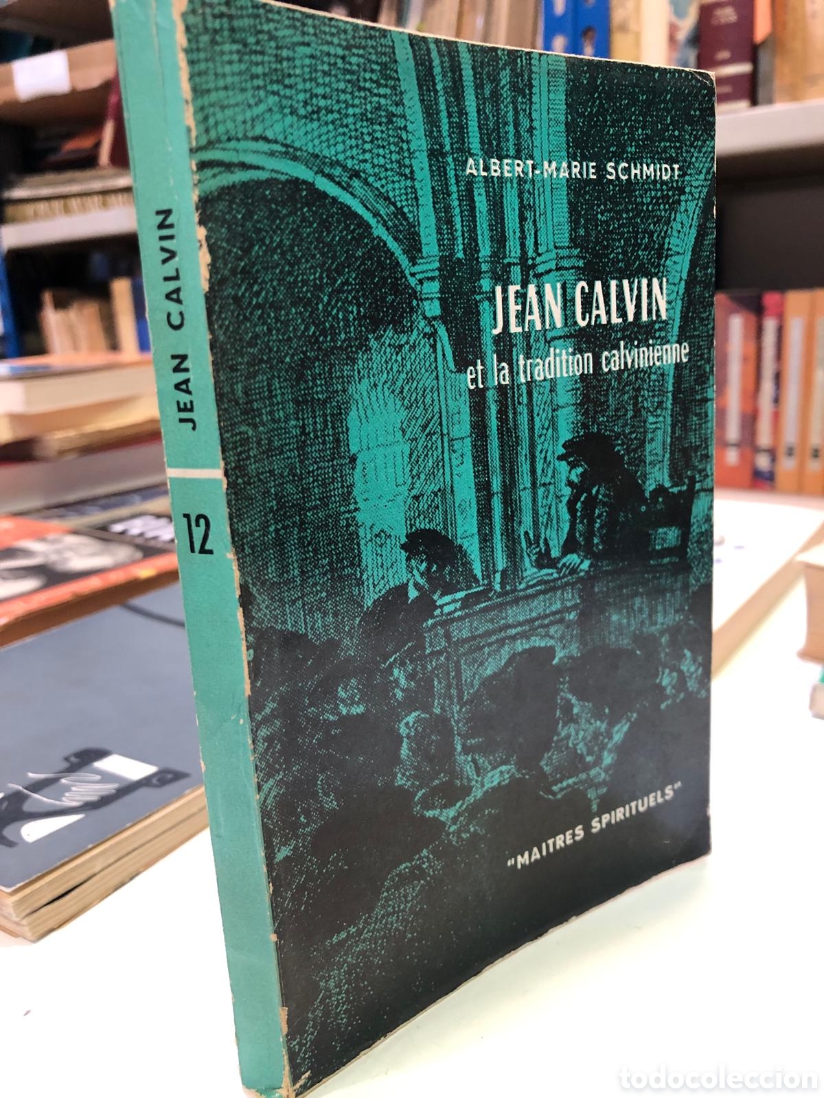 Libros de segunda mano: Jean Calvin et la tradition calvinienne- Albert-Marie Schmidt