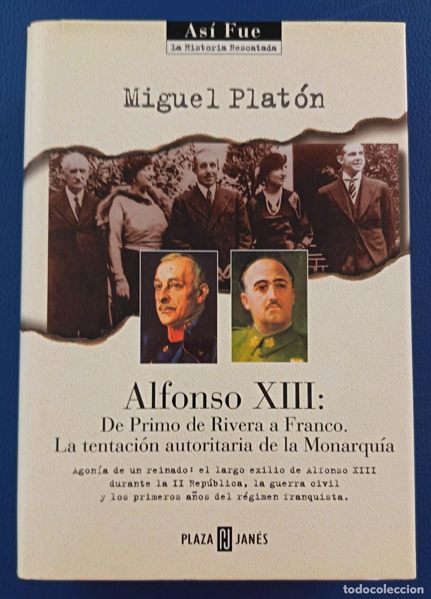 Libros de segunda mano: Libro. Alfonso XIII de Primo de Rivera a Franco. - Foto 1