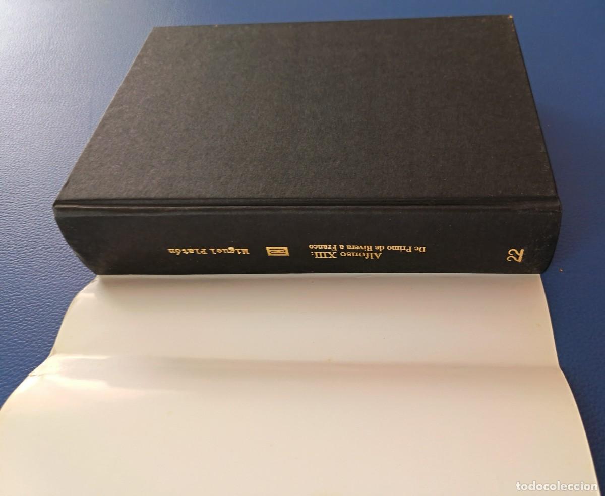 Libros de segunda mano: Libro. Alfonso XIII de Primo de Rivera a Franco. - Foto 13