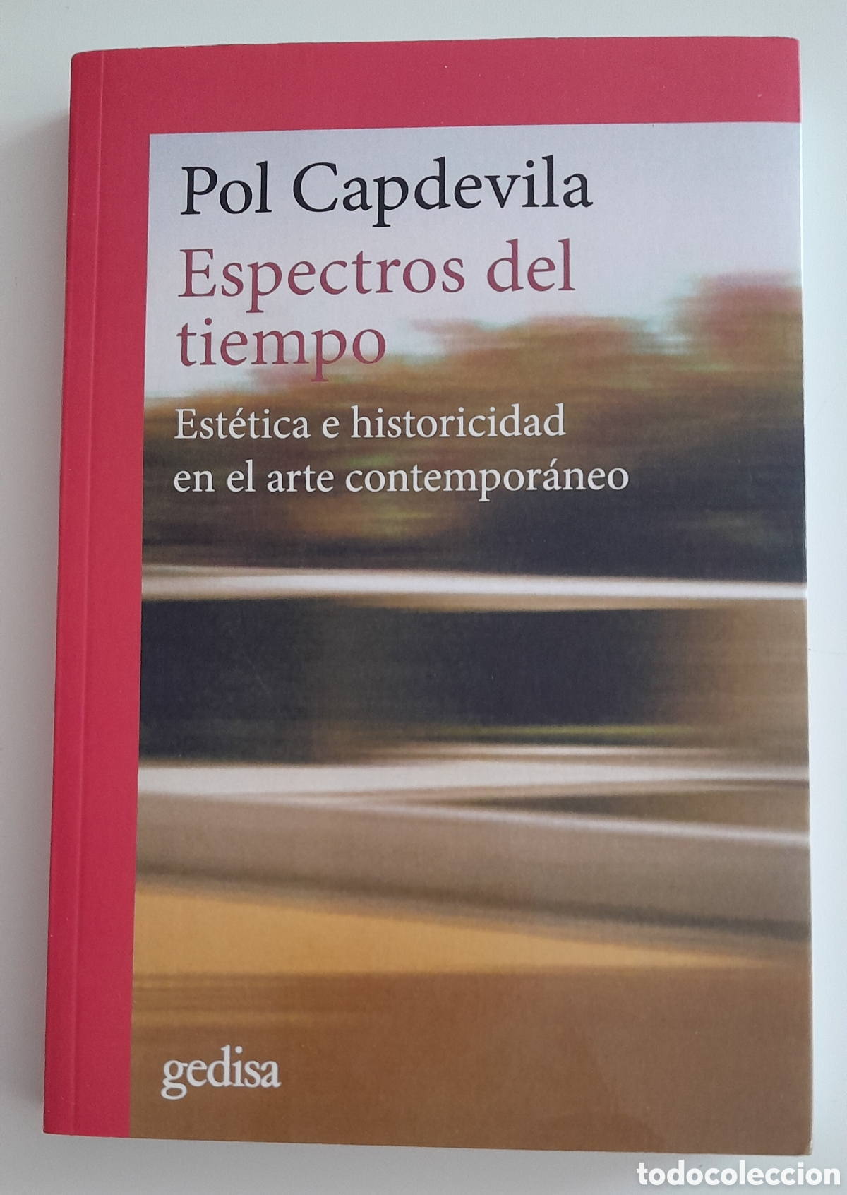 Libros de segunda mano: Espectros del tiempo. Pol Capdevila. Gedisa