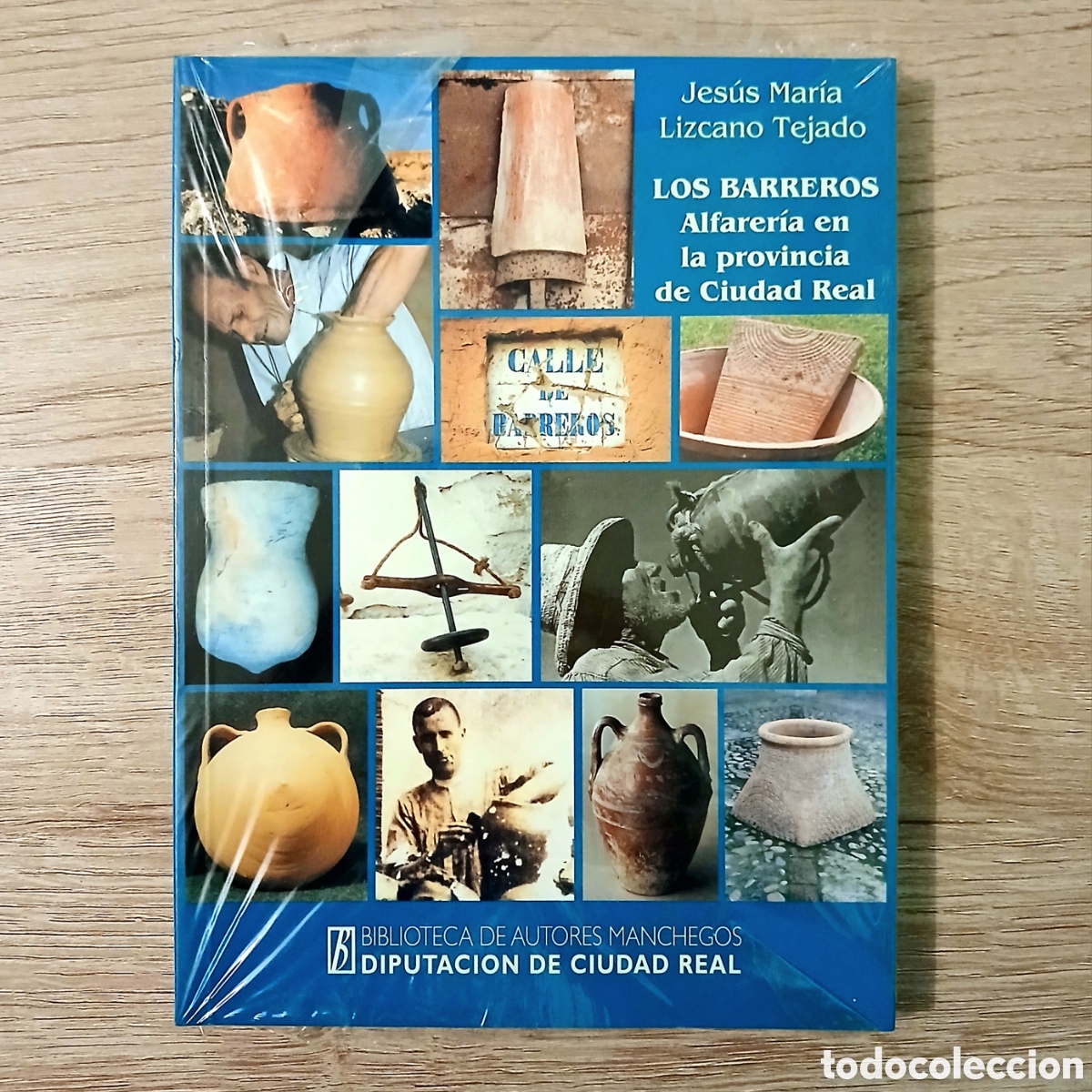Libros de segunda mano: LOS BARREROS: ALFARERIA EN LA PROVINCIA DE CIUDAD REAL