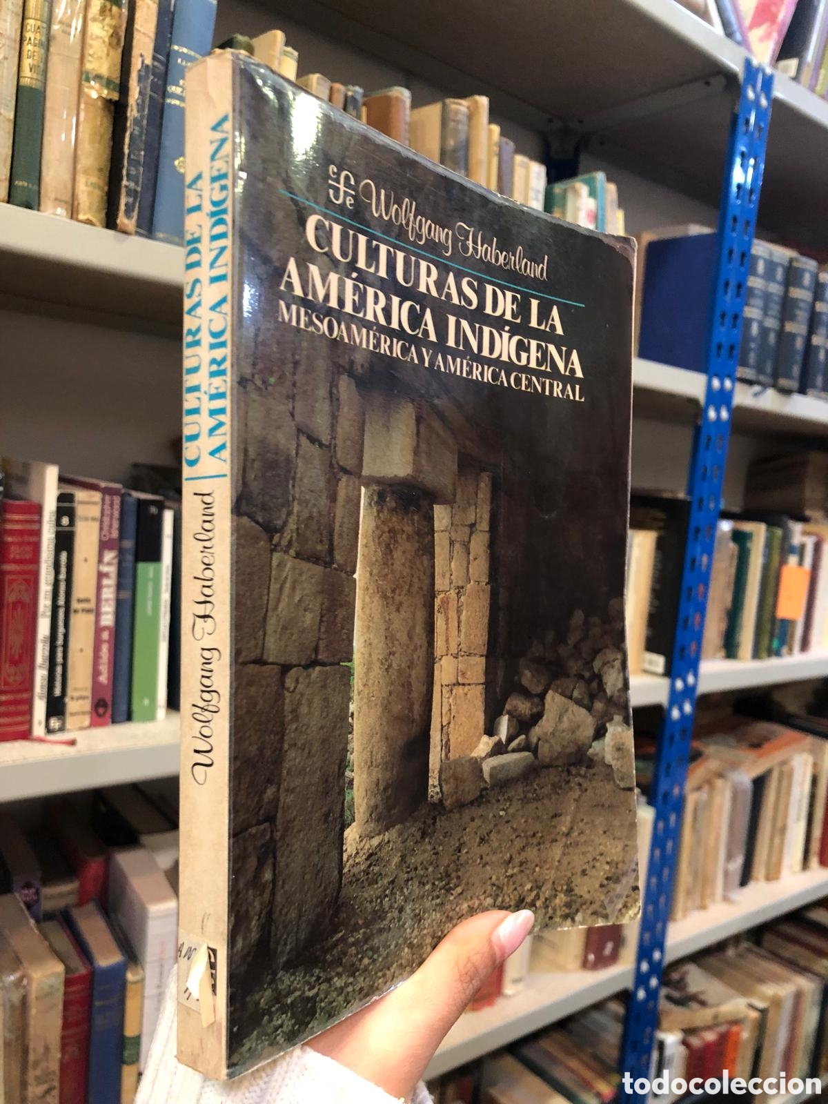 Gebrauchte B&uuml;cher: Culturas de la Am&eacute;rica ind&iacute;gena. Mesoam&eacute;rica y Am&eacute;rica Central - Wolfgang Haberland