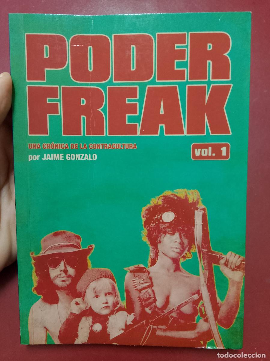 Libros de segunda mano: Jaime Gonzalo: Poder freak. Una cr&oacute;nica de la contracultura. Vol. 1 (Libros Crudos. 2009)