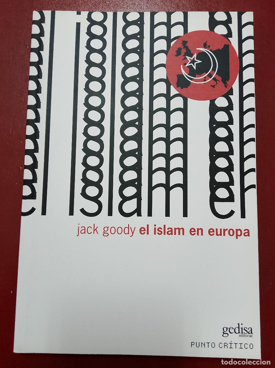 Libros de segunda mano: Jack Goody: El Islam en Europa (Editorial Gedisa. 2015)