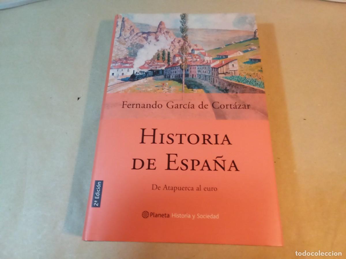 Libros de segunda mano: HISTORIA DE ESPA&Ntilde;A. DE ATAPUERCA AL EURO DE FERNANDO GARC&Iacute;A DE CORTAZAR