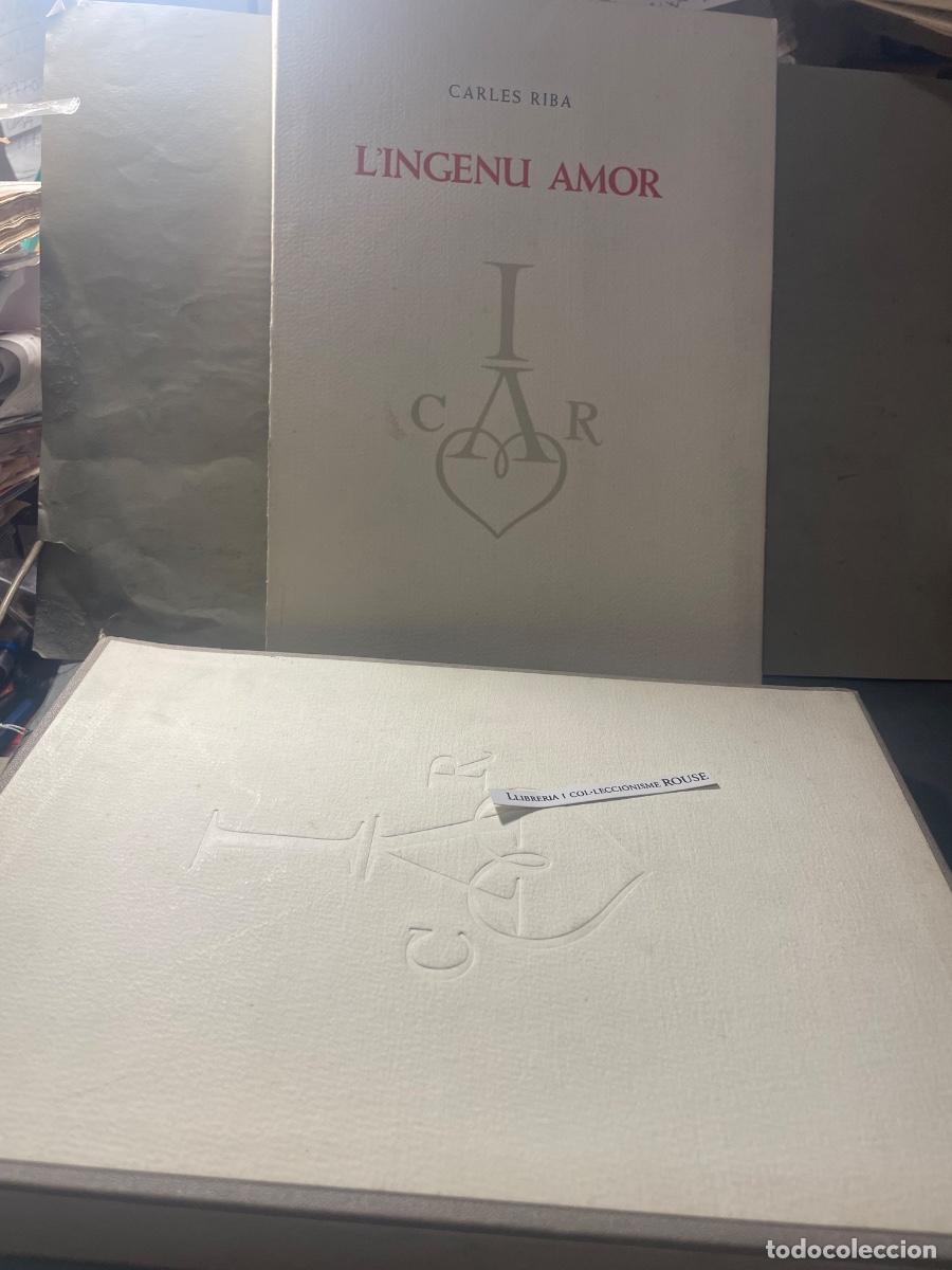 Libros de segunda mano: L'INGENU AMOR - CARLES RIBA - EDICI&Oacute; DIFINITIVA FIRMADO POR ANTONI OLL&Eacute; I PINELL IL-LUSTRADA AMB