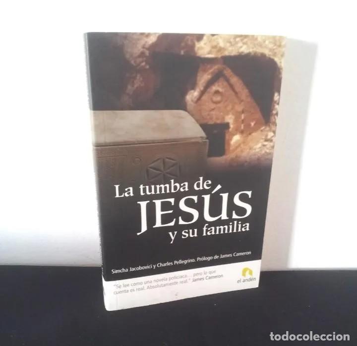 Livres d'occasion: SIMCHA JACOBOVICI Y CHARLES PELLEGRINO - LA TUMBA DE JESUS Y SU FAMILIA - EDICIONES EL ANDEN 2007