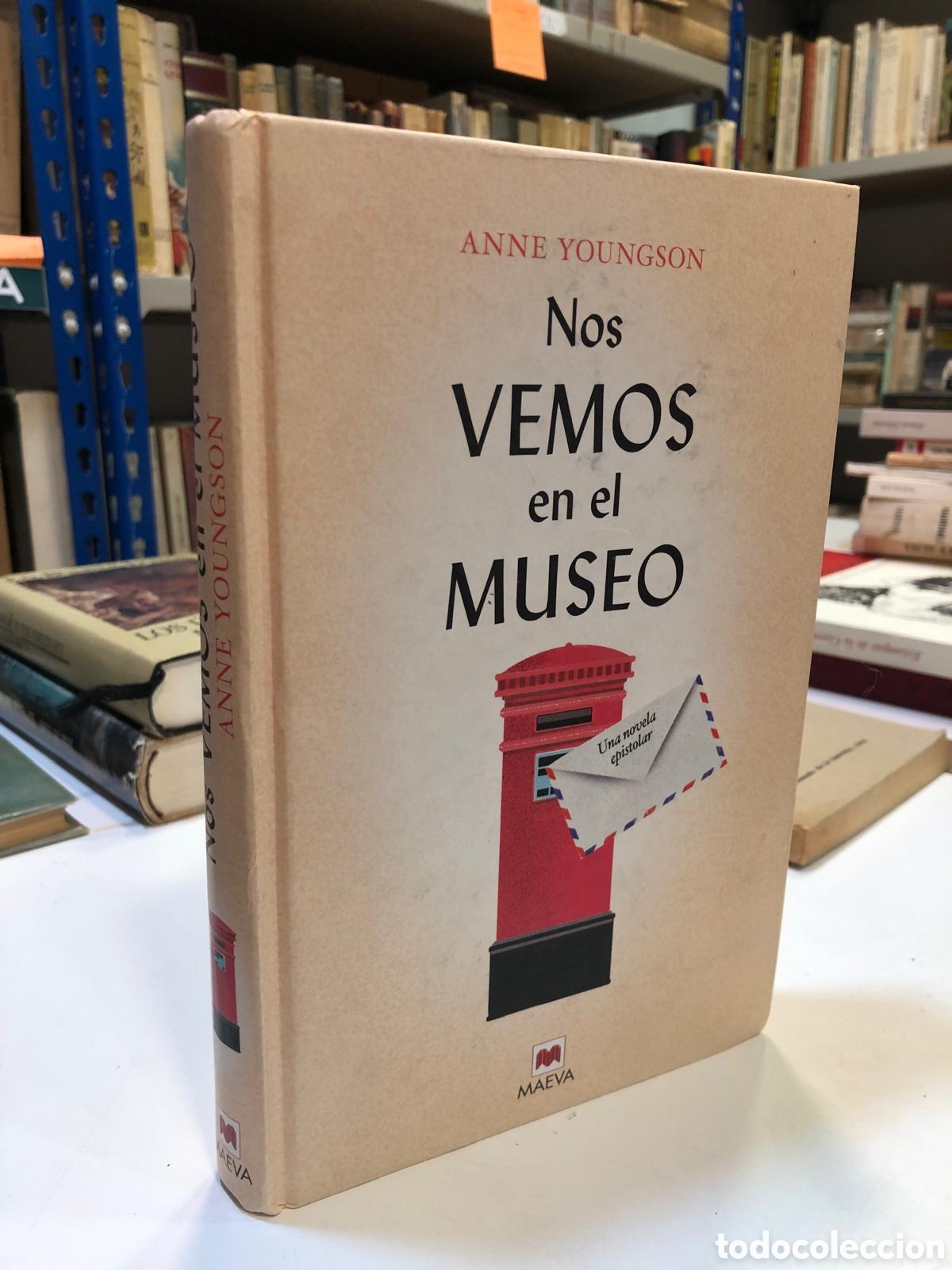 Second hand books: Nos vemos en el museo. Una novela epistolar - Anne Youngson