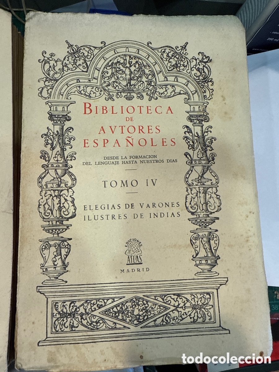 Gebrauchte B&uuml;cher: CASTELLANOS, Juan de. Eleg&iacute;as de varones ilustras de Indias. Tomo IV