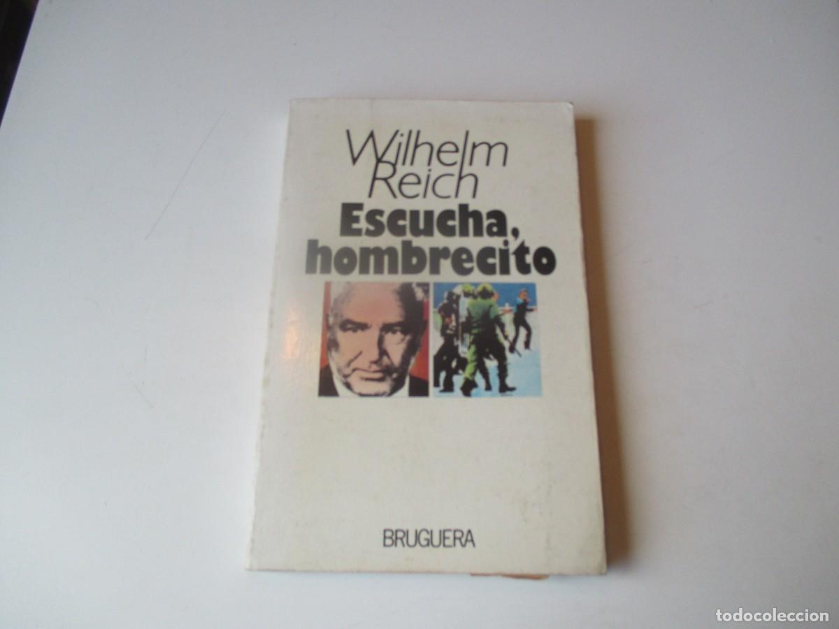 Libros de segunda mano: WILHELM REICH Escucha, hombrecito W39951