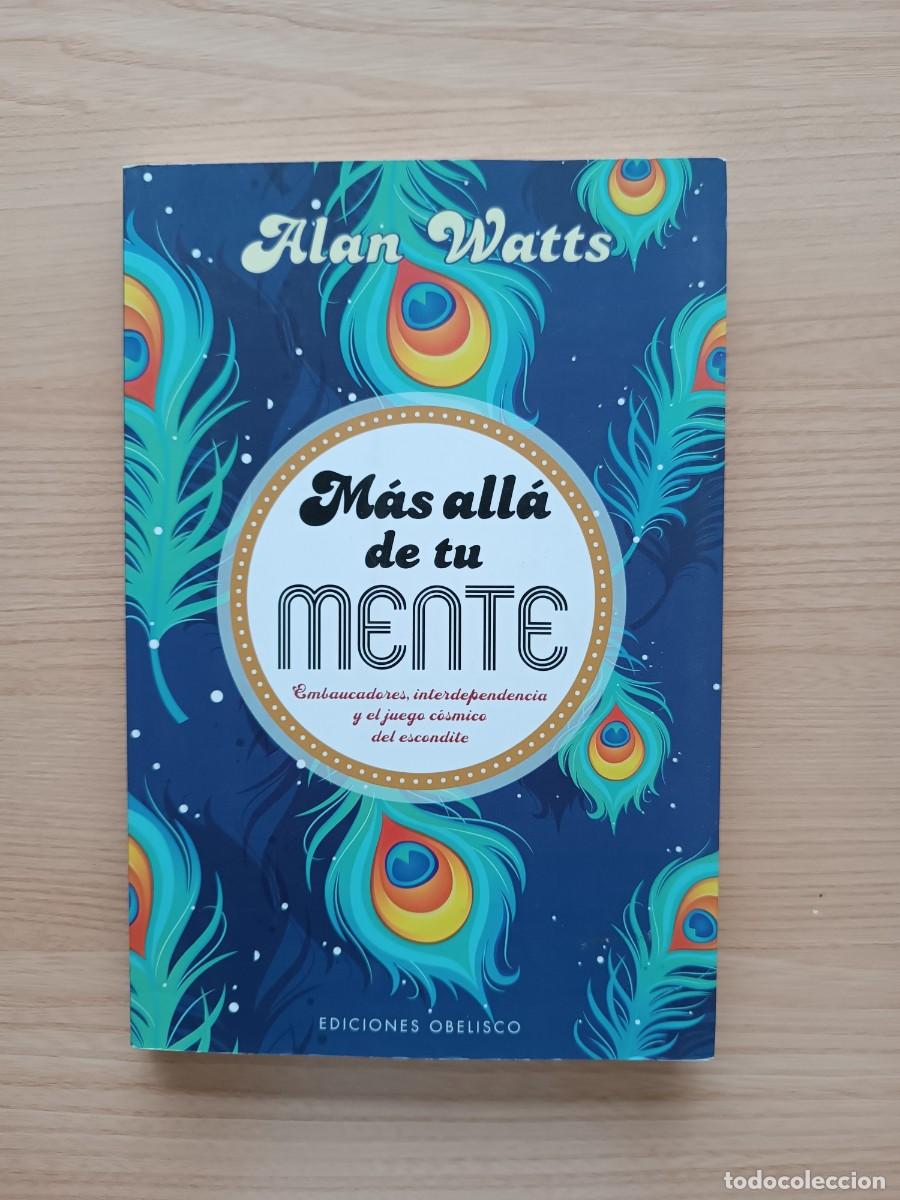 Libros de segunda mano: M&aacute;s all&aacute; de tu mente - Alan Watts. Obelisco