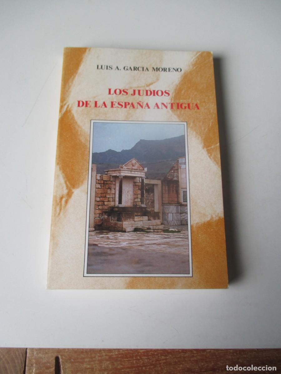 Libros de segunda mano: LUIS A. GRAC&Iacute;A MORENO Los jud&iacute;os de la Espa&ntilde;a antigua W39955