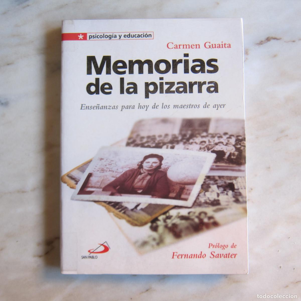 Libros de segunda mano: MEMORIAS DE LA PIZARRA - CARMEN GUAITA (SAN PABLO) ENSAYO HISTORIA