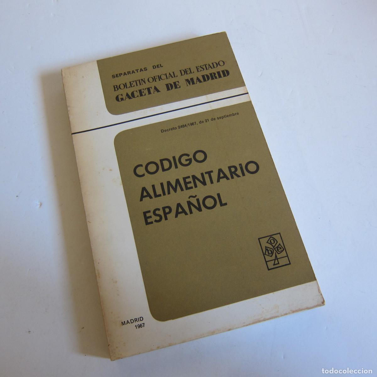 Libros de segunda mano: C&Oacute;DIGO ALIMENTARIO ESPA&Ntilde;OL (BOE) 1967 MANUAL