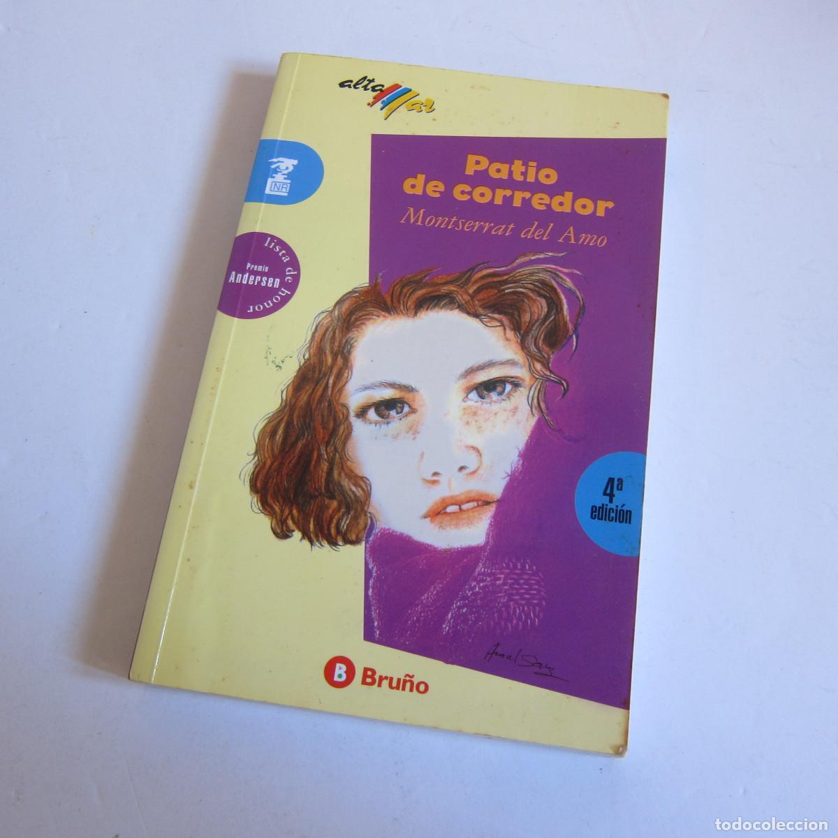 Libros de segunda mano: PATIO DE CORREDOR - MONTSERRAT DEL AMO (BRU&Ntilde;O) INFANTIL JUVENIL