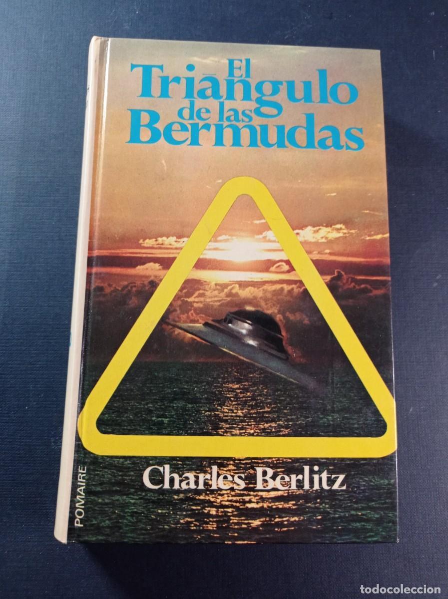 Libros de segunda mano: EL TRI&Aacute;NGULO DE LAS BERMUDAS. Charles Berlitz. Traduce Jos&eacute; Cayuela. Editorial Pomaire, 1976. VER ++